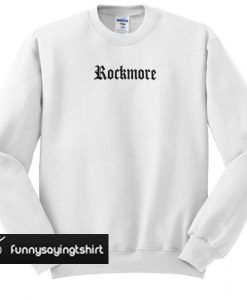 Rockmore sweatshirt