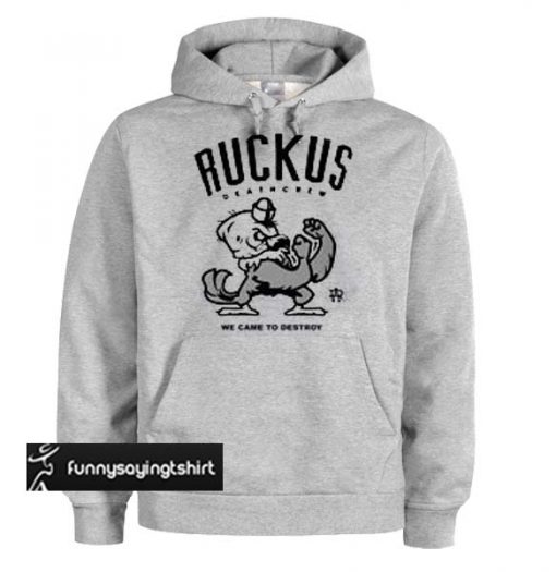 Ruckus Death Crew hoodie