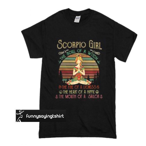 Scorpio girl the soul of a witch the fire of a lioness the heart of vintage t shirt