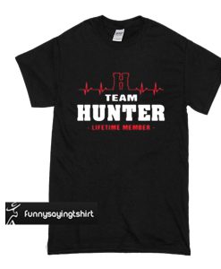 Team Hunter lifetime member t shirt