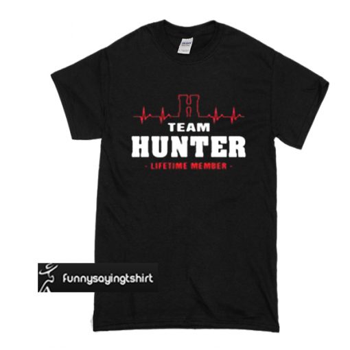 Team Hunter lifetime member t shirt