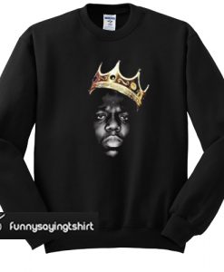 The Notorious BIG Crown sweatshirt