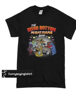 The River Bottom Nightmare Band t shirt