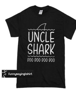 Uncle shark doo doo doo doo t shirt