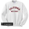 california west coast sweatshirt