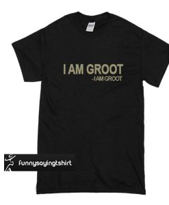 I Am Groot t shirt