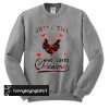 Just a girl who loves chickens sweatshirt