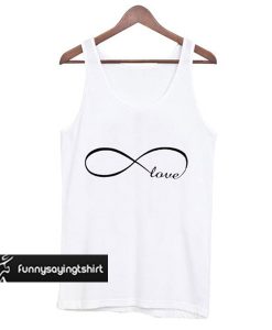 Love Forever Infinity tank top