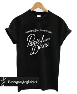 Panic At The Disco t shirt