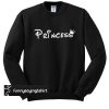 Princess Sweatshirt