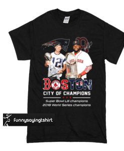 Tom Brady David Ortiz Patriots Red Sox Boston City of Champions t shirt