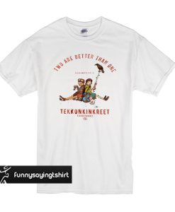 Two Are Better Than One TEKKONKINKREET T-Shirt