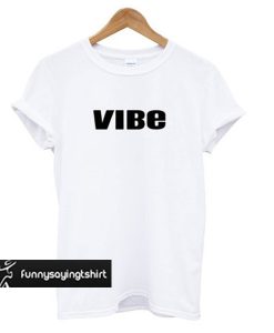 Vibes White t shirt