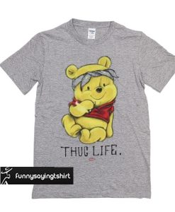 Winnie The Pooh Thug Life t shirt