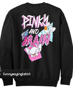 pinky and the brain sweatshirt back