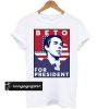 Beto for President LS t shirt