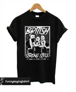 British Strong Style T-Shirt