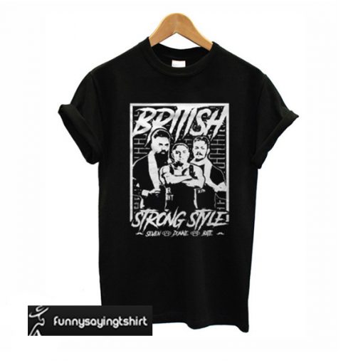 British Strong Style T-Shirt