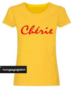 Cherie Slogan Logo Ladies t shirt