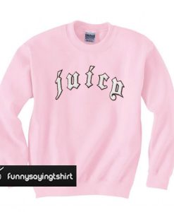 Juicy sweatshirt
