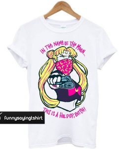 Sailor Moon – In The Name Of The Moon t shirt