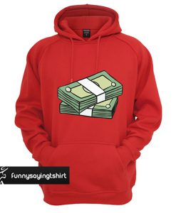 Stacks Of Money hoodie