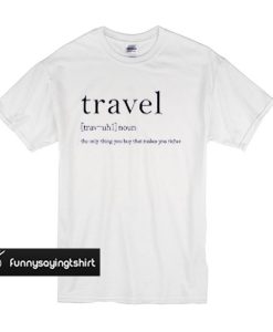 Travel T Shirt