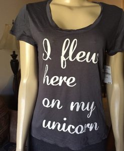 i flew here on my unicorn navy T-shirt