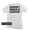 support women in hardcore back t shirt