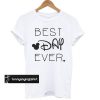 Best Day Ever t shirt