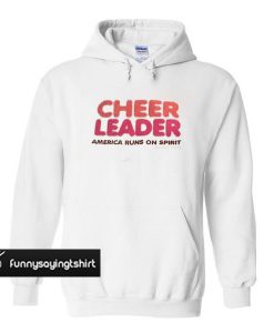 Cheer leader America runs on spirit hoodie