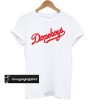 Dopeboys - LA Dodgers Parody City Of Angels Nipsey Hussle N.W.A t shirt