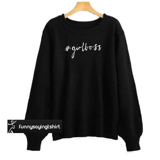 Girl Boss sweatshirt