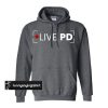 Live PD Grey hoodie