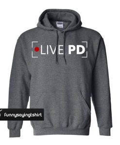 Live PD Grey hoodie