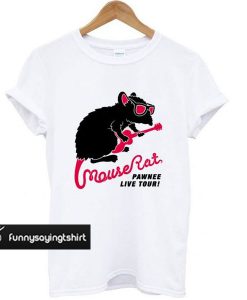 Mouse Rat Treatyoself t shirt