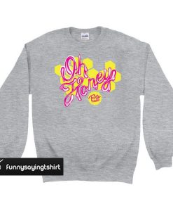 Trixie Mattel - OH HONEY sweatshirt