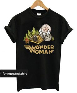 Wander Woman Camping Mountains t shirt