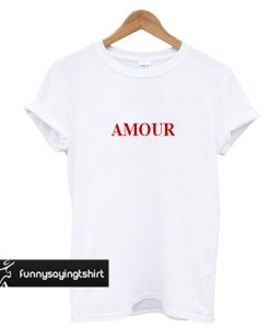 Amour T-shirt