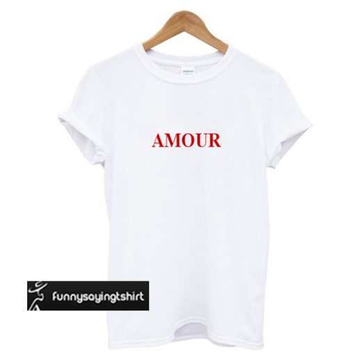 Amour T-shirt