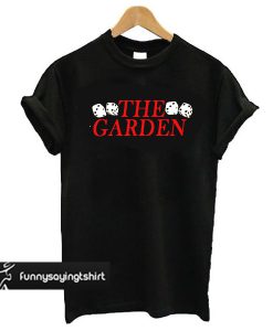 Dice The Garden T-Shirt