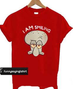 I Am Smiling Squidward T-Shirt