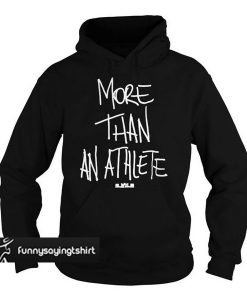 More Than An Athlete hoodie