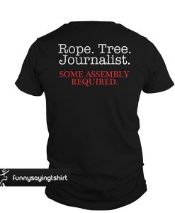 Rope tree journalist back t shirt