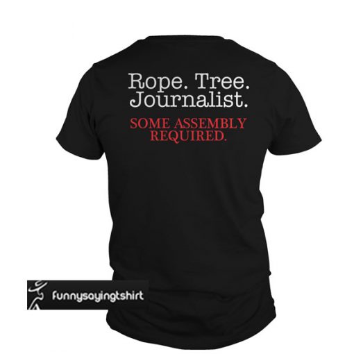 Rope tree journalist back t shirt