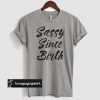 Sassy Since Birth T Shirt