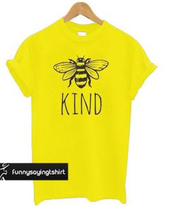 Bee Kind Yellow t shirt