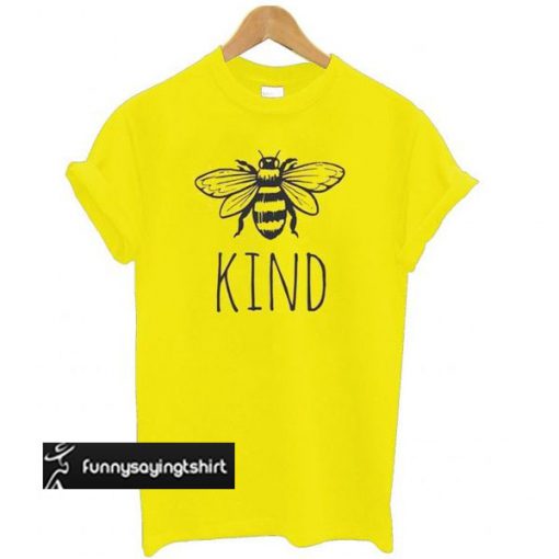 Bee Kind Yellow t shirt