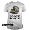 Born To Kill - Space Force t shirt