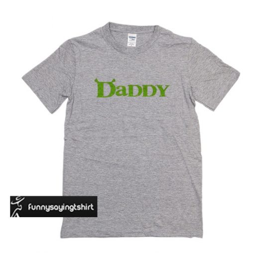 Daddy t shirt